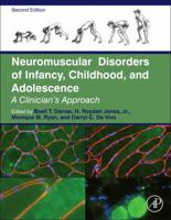 Neuromuscular Disorders Of Infancy, Childhood, And Adolescence: A Clinician's Approach 0750671904 Book Cover