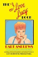 I Love Lucy Book 0385190336 Book Cover