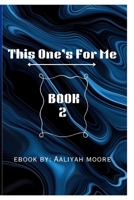 This One's For Me B0FL8YV9WQ Book Cover