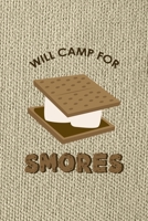 Will Camp for Smores: Notebook Journal Composition Blank Lined Diary Notepad 120 Pages Paperback Brown Texture Smore 1671344685 Book Cover