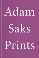 Adam Saks: Prints 3903153559 Book Cover