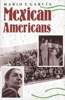 Mexican Americans: Leadership, Ideology, and Identity, 1930-1960 (Yale Western Americana Series) 0300049846 Book Cover