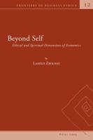 Beyond Self: Ethical and Spiritual Dimensions of Economics 3034317727 Book Cover