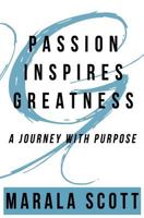 Passion Inspires Greatness 1941711235 Book Cover