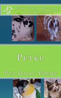 Petku: Pet Haiku Poems 1440485542 Book Cover