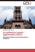 La Polemica Lamar - Agramonte 3848457725 Book Cover