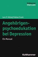 Angehorigenpsychoedukation Bei Depression: Ein Manual 3170334875 Book Cover