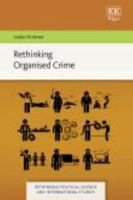 Rethinking Organised Crime (Rethinking Political Science and International Studies series) 1049418492 Book Cover