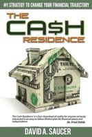 The CA$H Residence: How to Change Your Financial Trajectory 1502782715 Book Cover