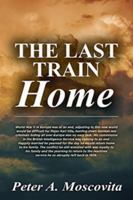 The Last Train Home: WWII in Europe was at an end.and so was Major Karl Vita's time in the British Intelligence Service. Returning home to his family he once again returns to the maritime service. 173468397X Book Cover