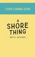 A Shore Thing 0645883042 Book Cover
