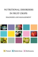 Nutritional Disorders in Fruit Crops: Diagnosis and Management 9381450951 Book Cover