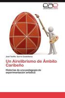 Un Airelibrismo de Ambito Caribeno 3659023574 Book Cover