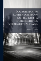 Dr. Martin Luther Der Mann Gottes... 1271566052 Book Cover