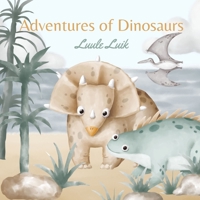 Adventures of Dinosaurs 9916660530 Book Cover