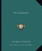 To London 1419190288 Book Cover
