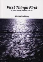 First Things First 095658182X Book Cover