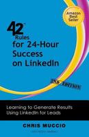 42 Rules for 24-Hour Success on LinkedIn 1607731002 Book Cover