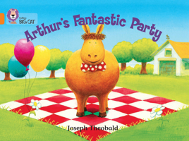 Arthur's Fantastic Party (Collins Big Cat Read at Home) 0007244495 Book Cover