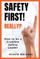 Safety First! Really? B0BY7SKSSJ Book Cover