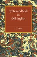Syntax and Style in Old English 1107559774 Book Cover
