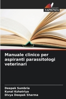 Manuale clinico per aspiranti parassitologi veterinari (Italian Edition) 6206820203 Book Cover