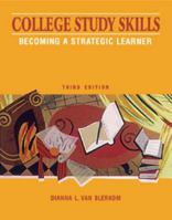 College Study Skills: Becoming a Strategic Learner 0534563945 Book Cover