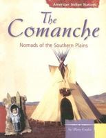 Comanche Nomads of the Southern Plains (American Indian Nations) 0736821805 Book Cover