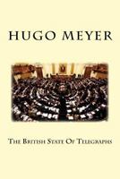The British State of Telegraphs 1507836503 Book Cover
