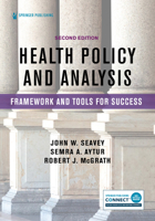 Health Policy and Analysis: Framework and Tools for Success 0826185428 Book Cover