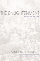 The Enlightenment: History of an Idea - Updated Edition 0691161453 Book Cover