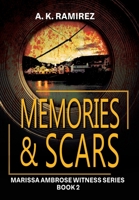 Memories & Scars 1644509563 Book Cover