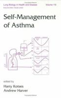 Self-Management of Asthma (Lung Biology in Health and Disease) 0750302569 Book Cover