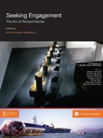 Seeking Engagement: The Art of Richard Kamler 1612296246 Book Cover