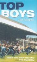 Top Boys: True Stories of Football's Hardest Men 1844542769 Book Cover