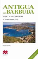 Antigua and Barbuda: The Heart of the Caribbean (Macmillan Caribbean Guides) 033356930X Book Cover