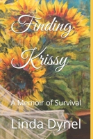Finding Krissy: A Memoir of Survival B0BCD5C892 Book Cover