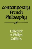 Contemporary French Philosophy (Royal Institute of Philosophy Supplements) 0521357357 Book Cover