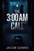The 3:00 AM Call B0FVSJF579 Book Cover