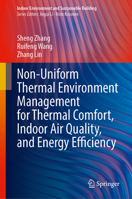 Non-Uniform Thermal Environment Management for Thermal Comfort, Indoor Air Quality, and Energy Efficiency 9819265835 Book Cover