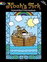 Noah's Ark Stained Glass Coloring Book 048647724X Book Cover