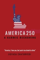 America 250 A Karmic Reckoning B0HGS3W26Q Book Cover