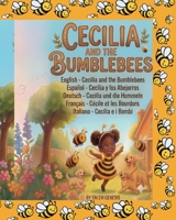 Cecilia and the Bumblebees: In English, French, Spanish, German, Italian 1482737957 Book Cover