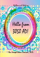Hello from 3050 AD! 0996222405 Book Cover