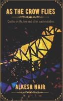 As the crow flies B089TS37LQ Book Cover