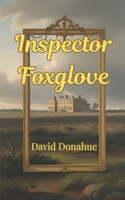 Inspector Foxglove 1983871036 Book Cover