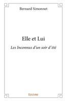 Elle et Lui: Les Inconnus d'un soir d'été (French Edition) 2334192759 Book Cover