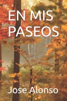 EN MIS PASEOS (Spanish Edition) B0D7QBXGK8 Book Cover