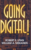 Going Digital!: A Guide to Policy in the Digital Age 0815752857 Book Cover