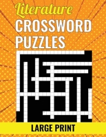 Literature Crossword Puzzles - Large Print B0CQ5NJK3M Book Cover